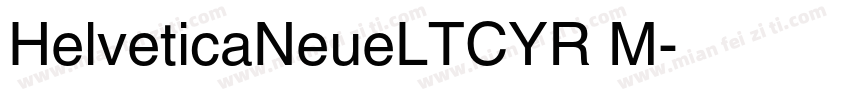 HelveticaNeueLTCYR M字体转换